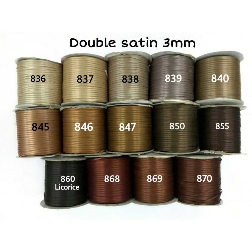 

10 YARD & 25 YARD - 3 MM PITA DOUBLE SATIN IMPORT PREMIUM