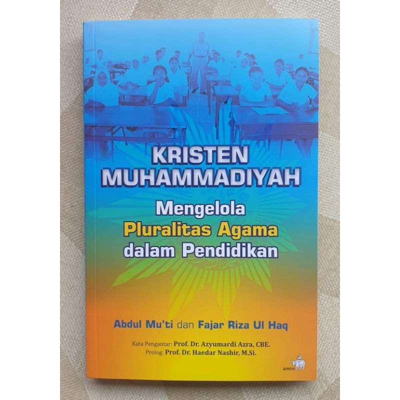 Kristen Muhammadiyah - Mengelola Pluralitas Agama dalam Pendidikan
