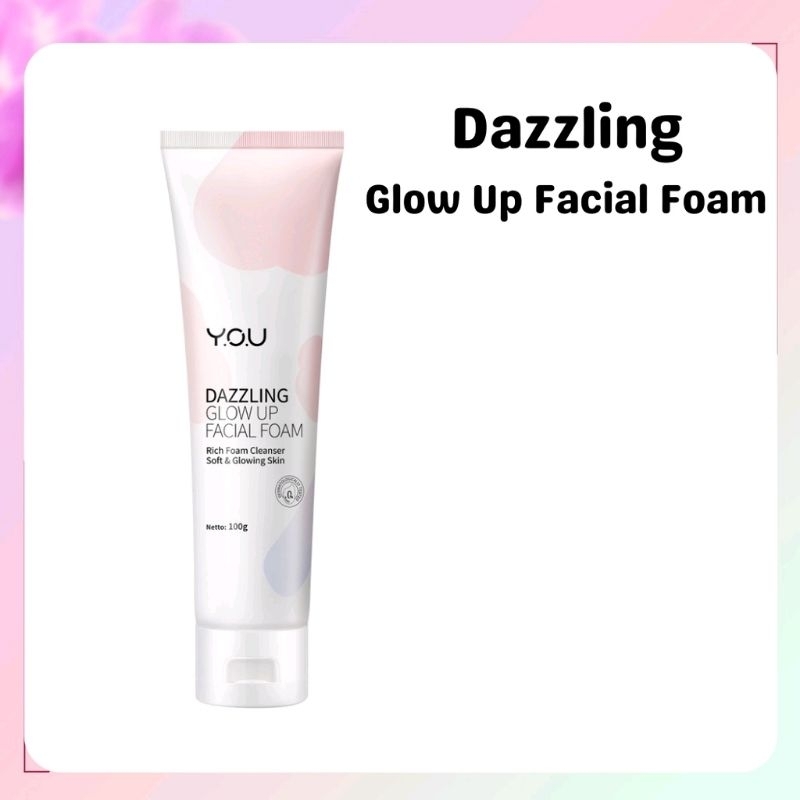 Y.O.U Dazzling Glow Up Facial Foam Sabun Pembersih Wajah 100gr