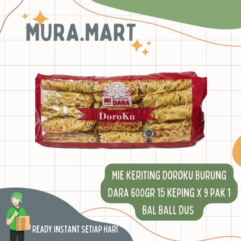 

Mie Keriting Doroku Burung Dara 600gr 15 keping x 9 pak 1 BAL BALL Dus - (FREE ONGKIR INSTANT REKOMENDASI BANDUNG TIMUR)