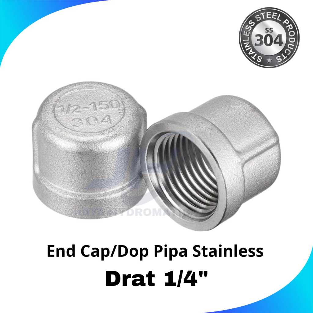End Cap Stainless 304 1/4" / Dop Pipa Stainless 1/4 inch