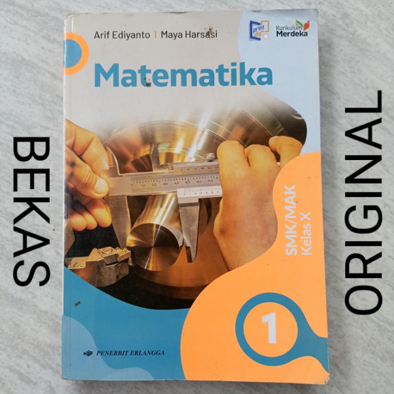 Buku MTK Matematika Kelas 10 X 1 SMK MAK Penerbit Erlangga Kurikulum Merdeka - Arif Ediyanto Maya Ha