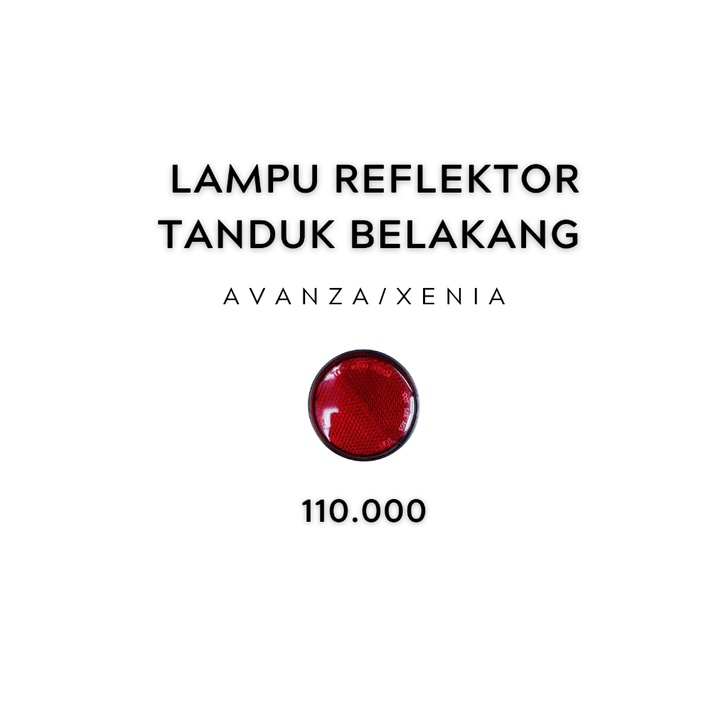 Lampu Reflektor Tanduk Belakang Avanza/Xenia