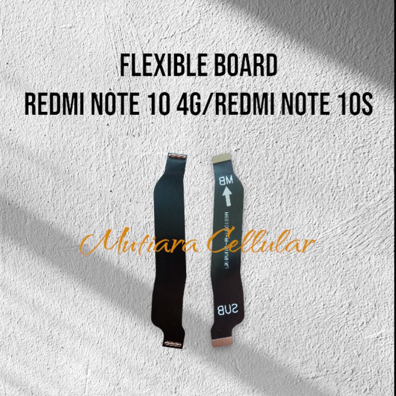 FLEXIBLE BOARD / FLEXIBLE TENGAH REDMI NOTE 10 4G / REDMI NOTE 10S