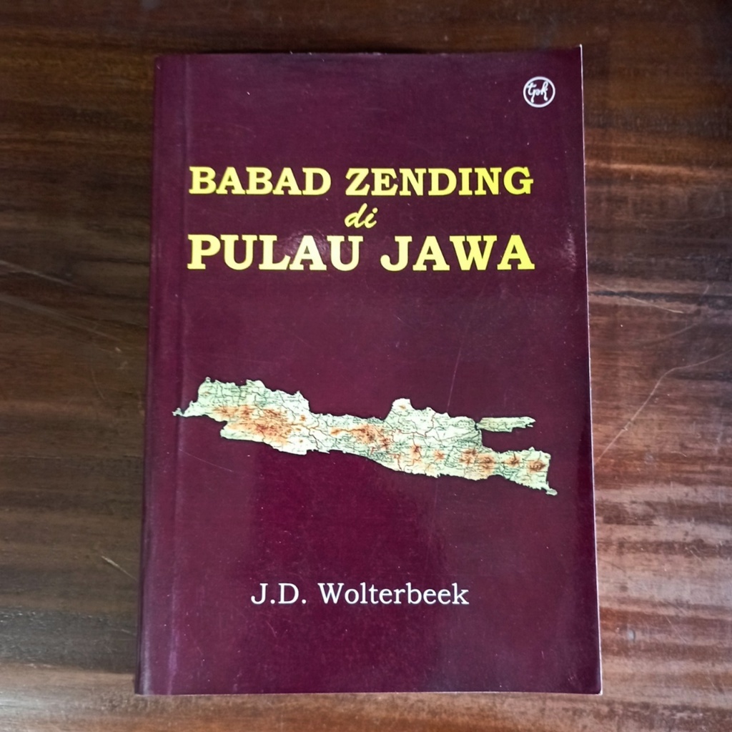 Babad Zending di Pulau Jawa - J.D. Wolterbeek