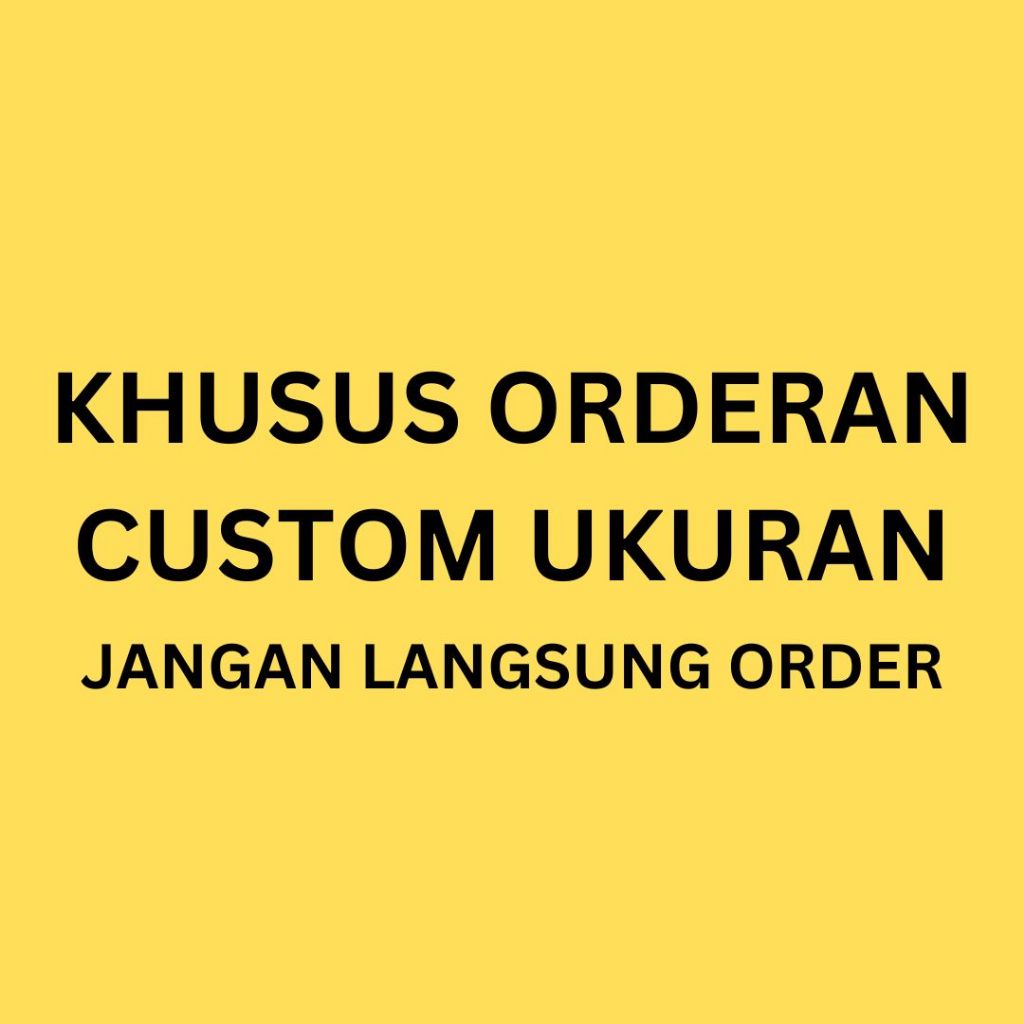 

CUSTOM UKURAN PRINT