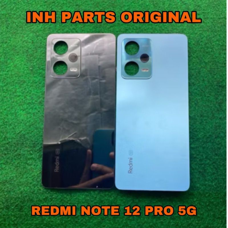 [INH PARTS] BACKDOOR CASING TUTUP BELAKANG XIAOMI REDMI NOTE 12 PRO 5G ORIGINAL COPOTAN