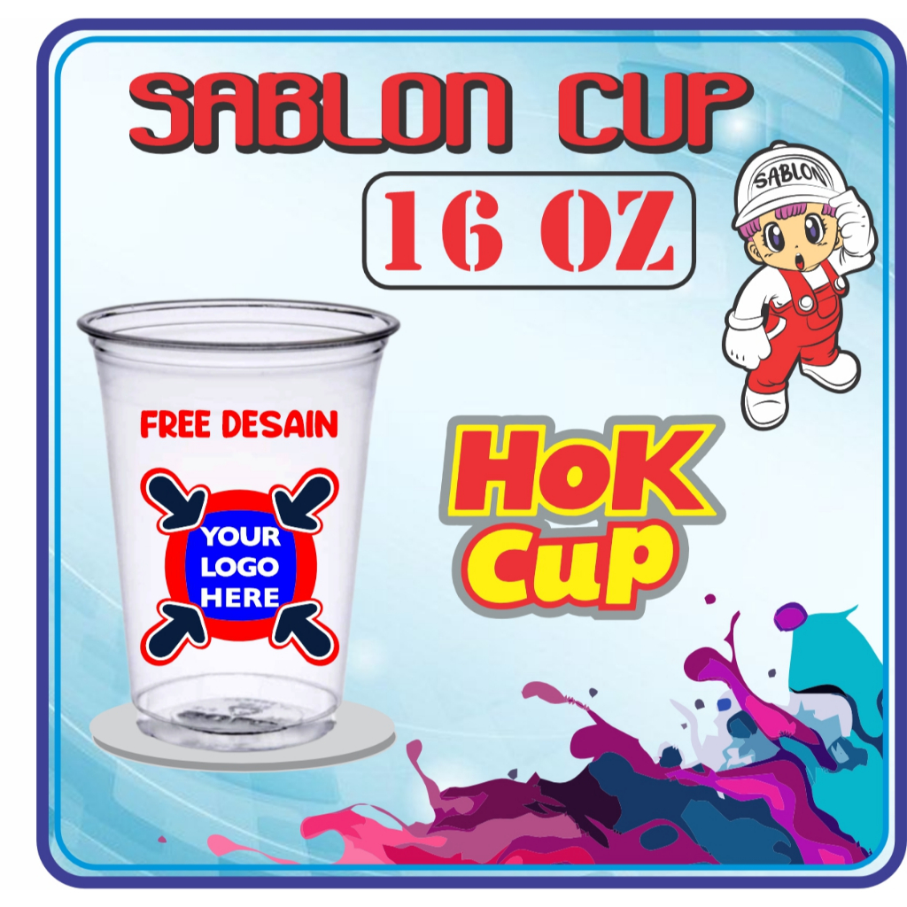 Sablon Cup 16 oz Datar Merk HOK