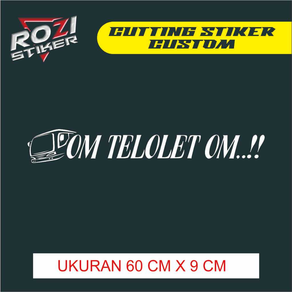 

STIKER CUTTING OM TELOLET OM