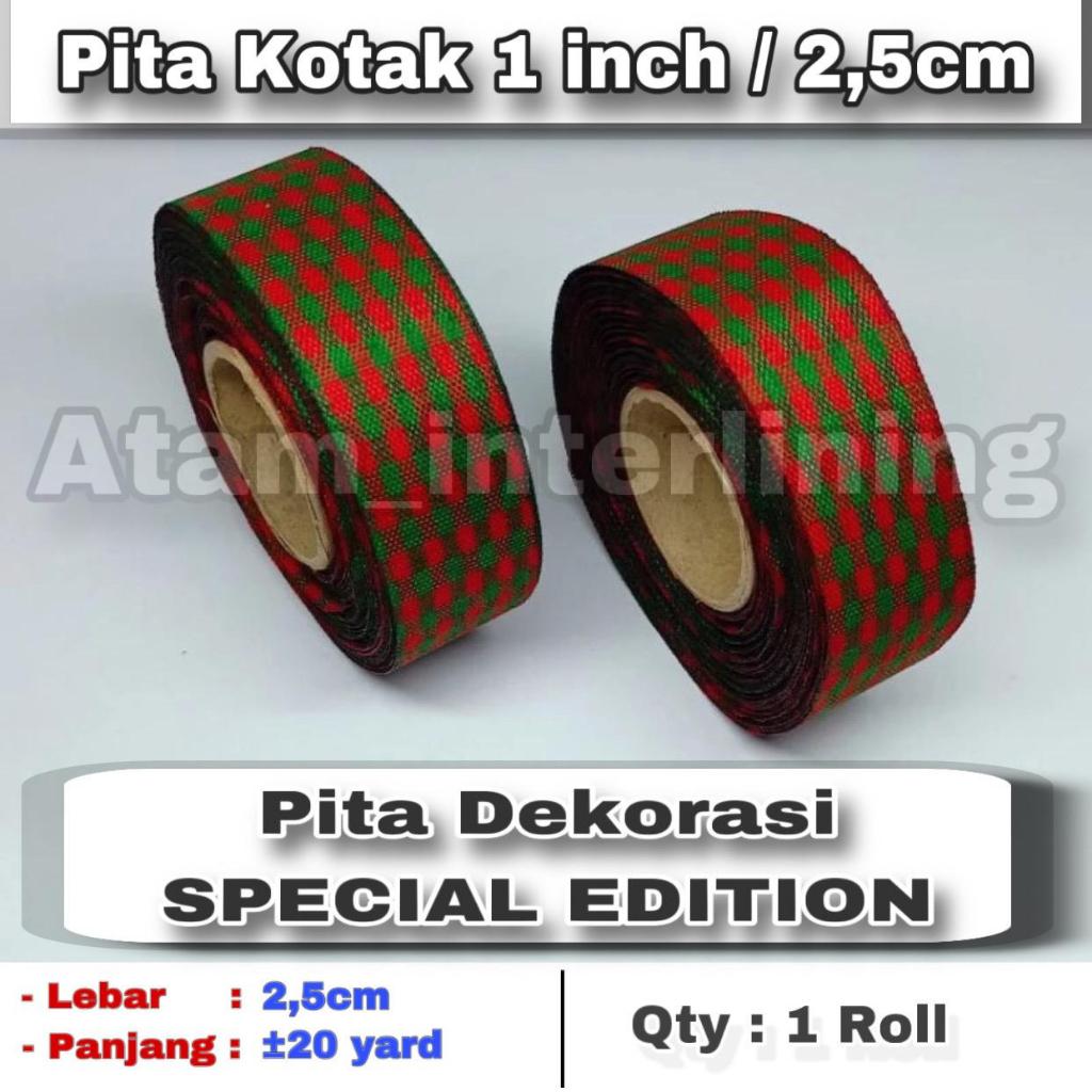 

Pita Kotak Dekorasi SPECIAL EDITION | Pita Polyester | Pita List | Pita Kalung Kucing | Pita Natal | Pita Kado | Pita Box | Pita Hampers | Pita dekorasi 1cm 2cm 3cm 4cm | Pita Roll | Pita Kain | Pita Bahan | Pita Bintik | Pita Souvenir