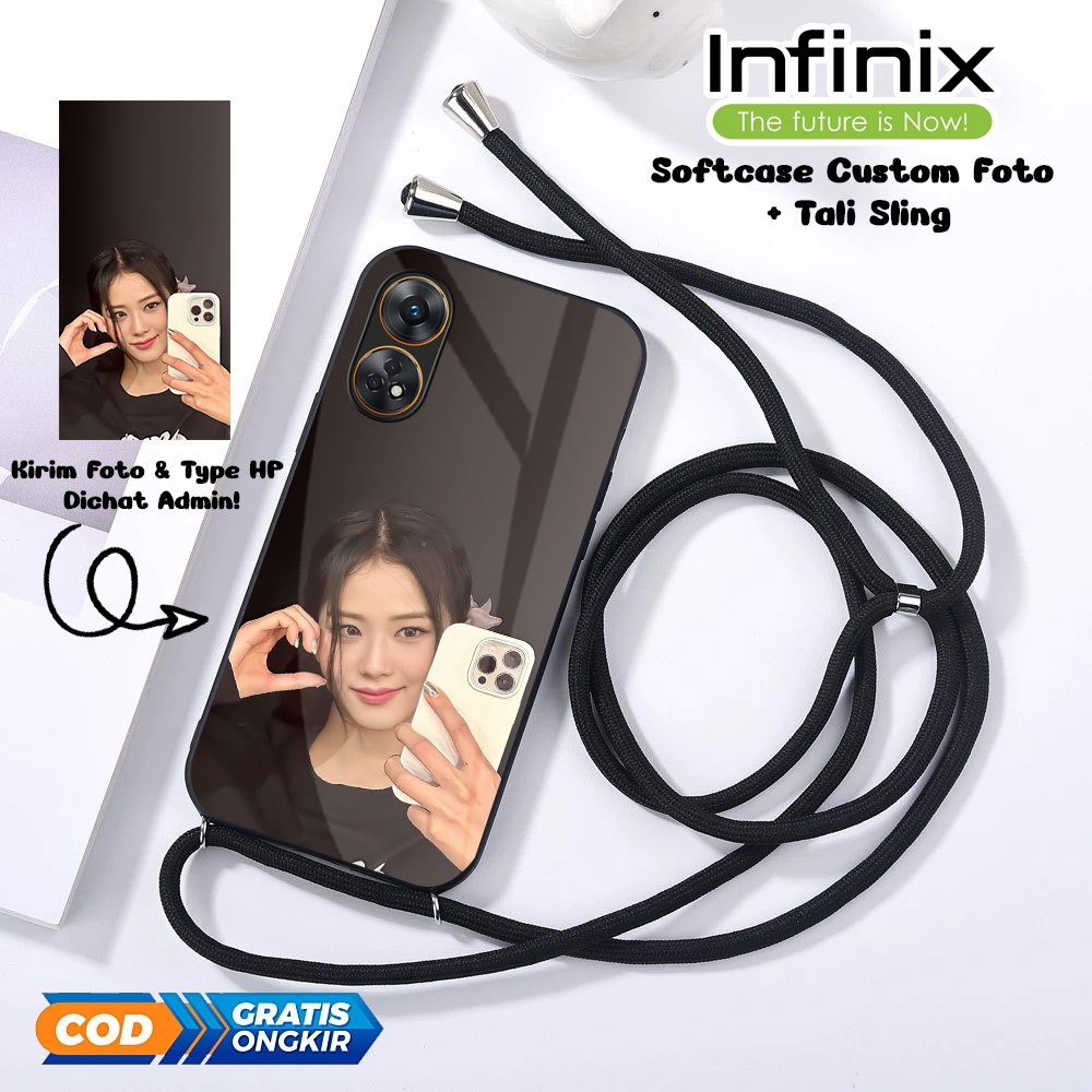 Softcase Kaca + Tali Sling Custom Foto Sendiri FOR INFINIX SMART 5 SMART 6 SMART 7 SMART 8 PRO HOT 1