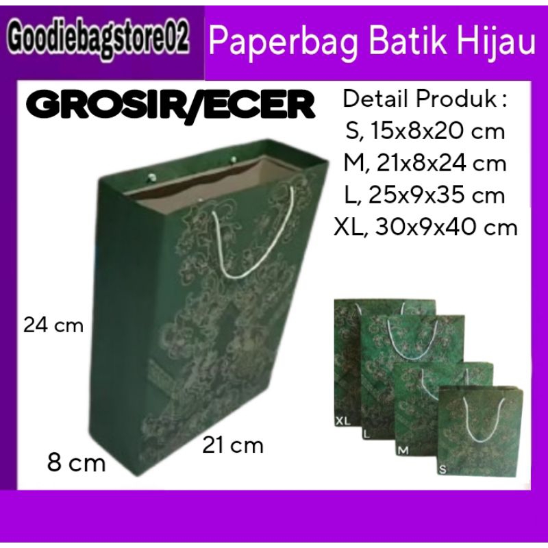

GROSIR/ECER Paperbag Batik Hijau M 21x8x24 cm Souvenir,Ulangtahun,Taskado,Kantong,Sembako,Batik