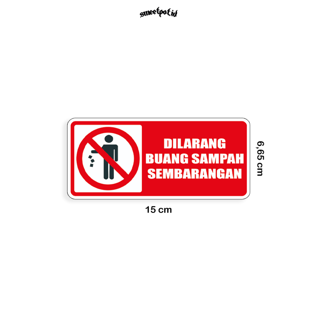 

(BISA COD) STIKER DILARANG BUANG SAMPAH / STIKER DILARANG MEROKOK / STIKER SMOKING AREA / STIKER PERINGATAN / STIKER WARNING / STIKER QR / CETAK STIKER