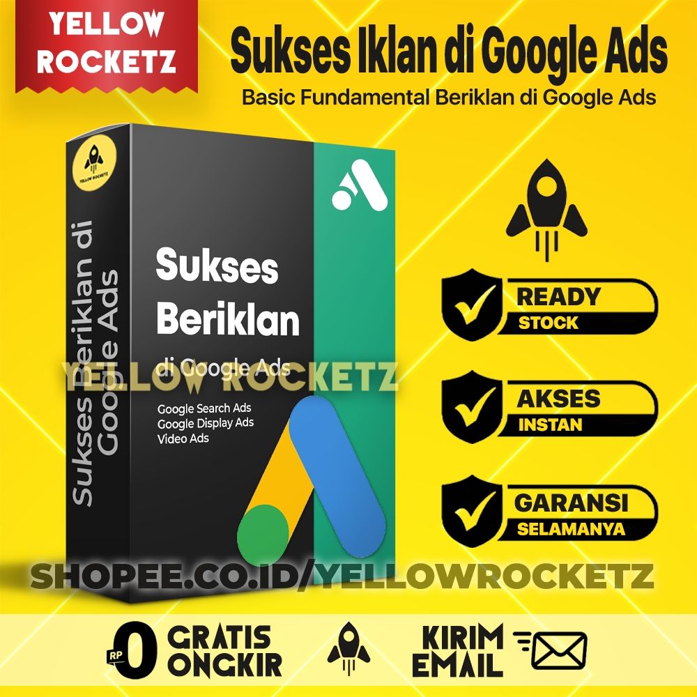 SUKSES IKLAN GOOGLE ADS - Basic Fundamental Iklan di Google yang Benar dan Berhasil