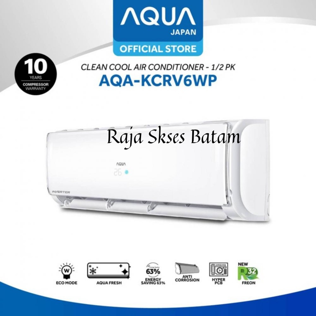 AQUA AC 1/2 PK INVERTER AQA-KCRV6WP / AQA-KCRV6WP BATAM