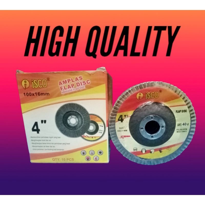 AMPLAS SUSUN / AMPLAS TUMPUK / FLAP DISC GERINDA 4" ISCO GRIT 100