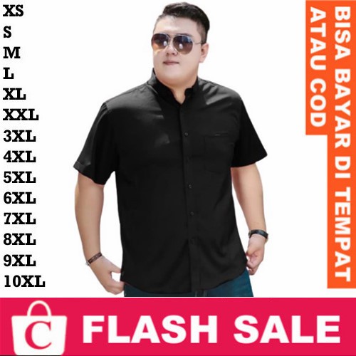 8XL 7XL 6XL 5XL 4XL 3XL XXL XL L M S XS Kemeja Pria Hem Cowok Jumbo Big Size Pendek Polos Plain Kanc