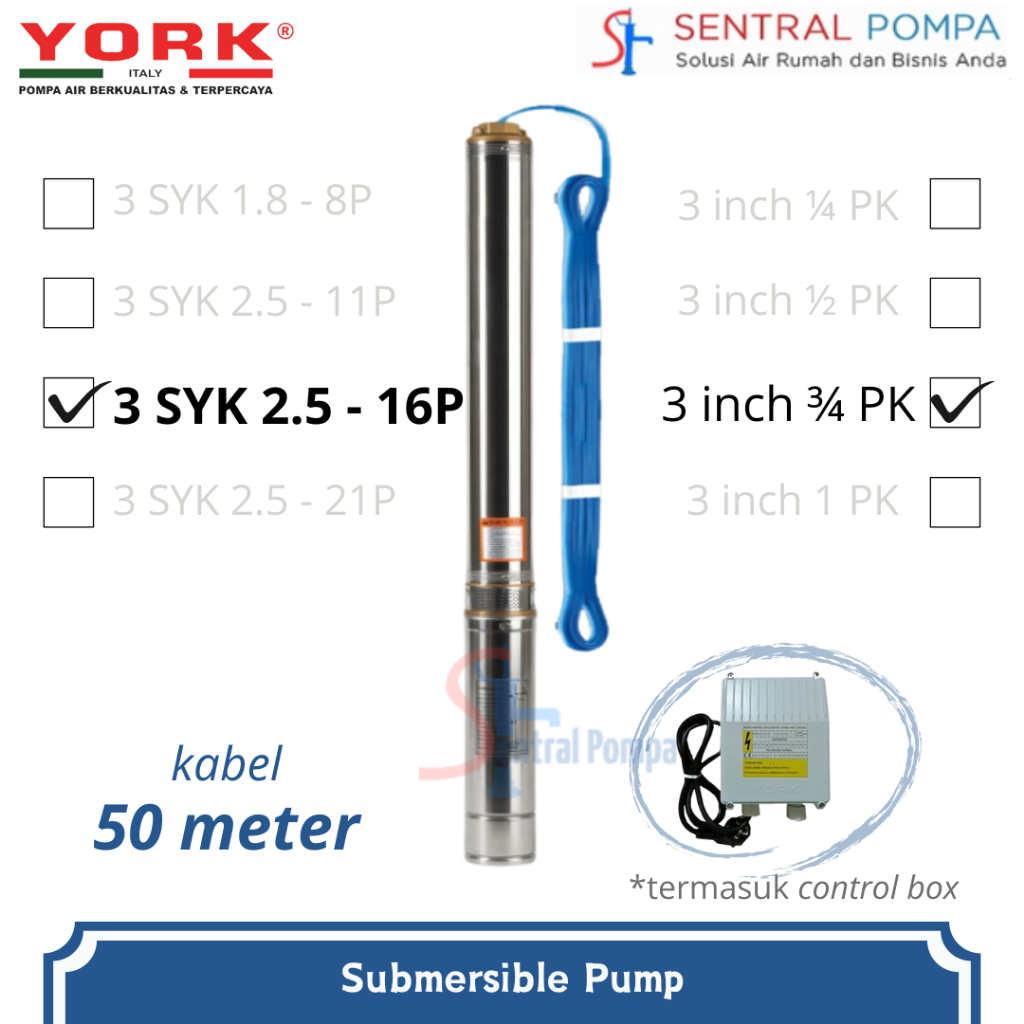 YORK 3SYK2.5-16P + Kabel 50m Pompa Satelit 3/4 HP 3 inch Submersible Pump 3 SYK | Sentral Pompa