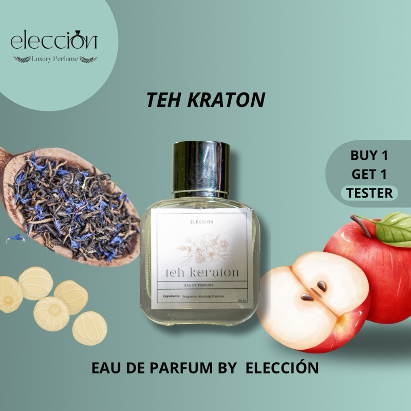 Eleccion Parfum - TEH KRATON | Parfum Pria Wanita