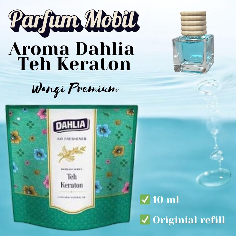 Dahlia Parfum Mobil Aroma Teh Keraton
