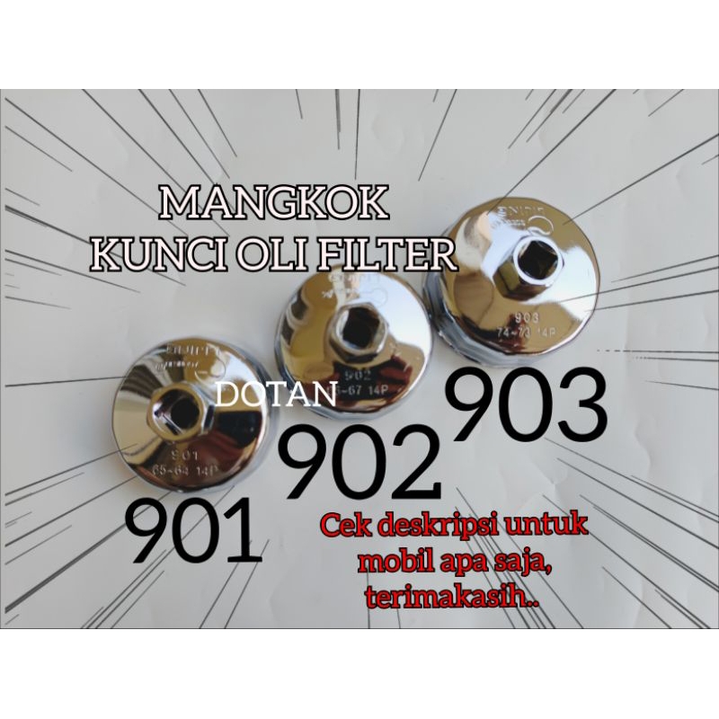 MANGKOK KUNCI FILTER OLI 901,902,903 KUNCI OLI FILTER