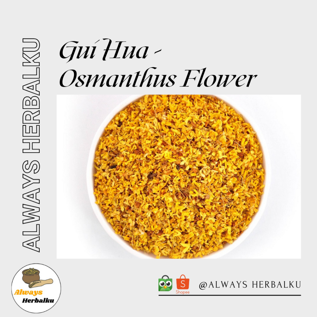 

Gui hua / gui hua flower / osmanthus (50 gram)