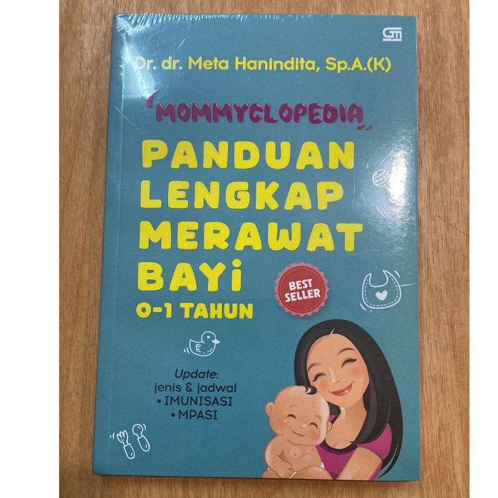 Gramedia - (TAHUN 2023) MOMMYCLOPEDIA: PANDUAN MERAWAT BAYI 0-1 TAHUN Dr. Meta Hanindita, Sp. A(K)