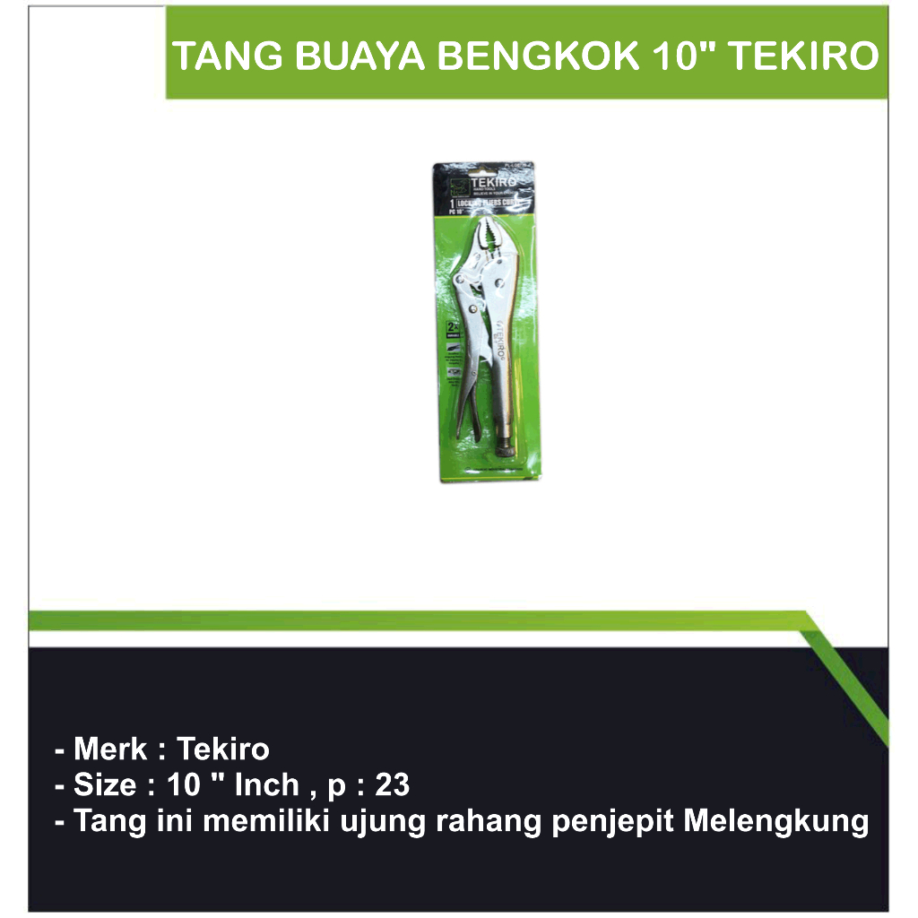 Tang Buaya Bengkok 10" / Tang Buaya TEKIRO 10"/tang tekiro/Tang Grip