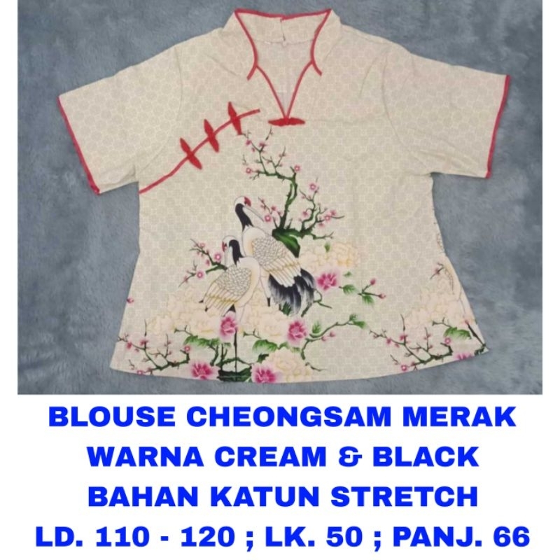 WK BLOUSE CHEONGSAM MERAK CREAM DAN HITAM WANITA BIG SIZE JUMBO LD. 110 120 BAJU ATASAN SINCIA IMLEK