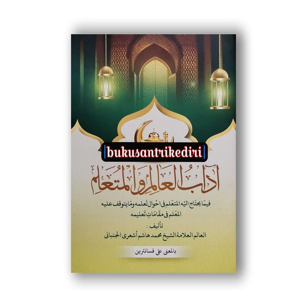 kitab adabul alim wal mutaallim makna pesantren kitab adabul 'alim wal mutaallim makna pesantren kit
