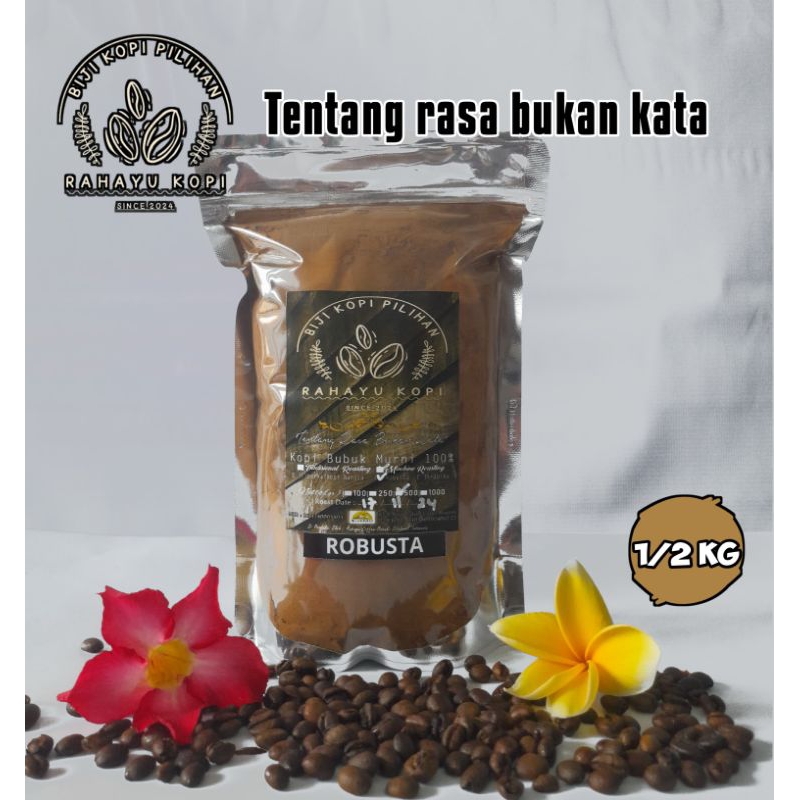 

Bubuk kopi Robusta Murni 100% Netto: 500gram