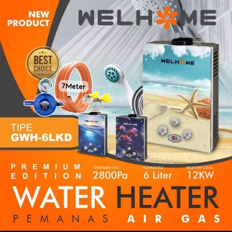 Water Heater  Welhome / PEMANAS AIR GAS WELHOME  6LP 6LHD 6LKD