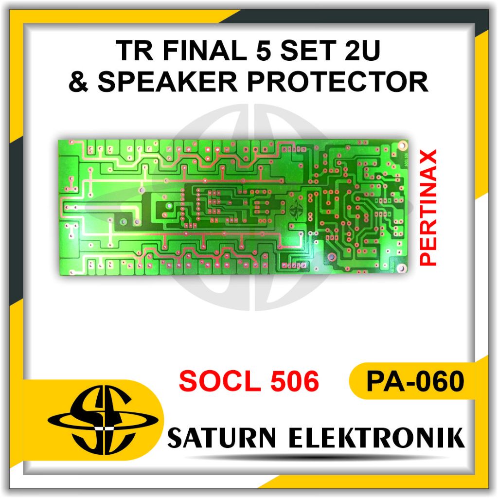 PCB SOCL 506 + TR Final 5 Set 2U + Speaker Protector PA-060