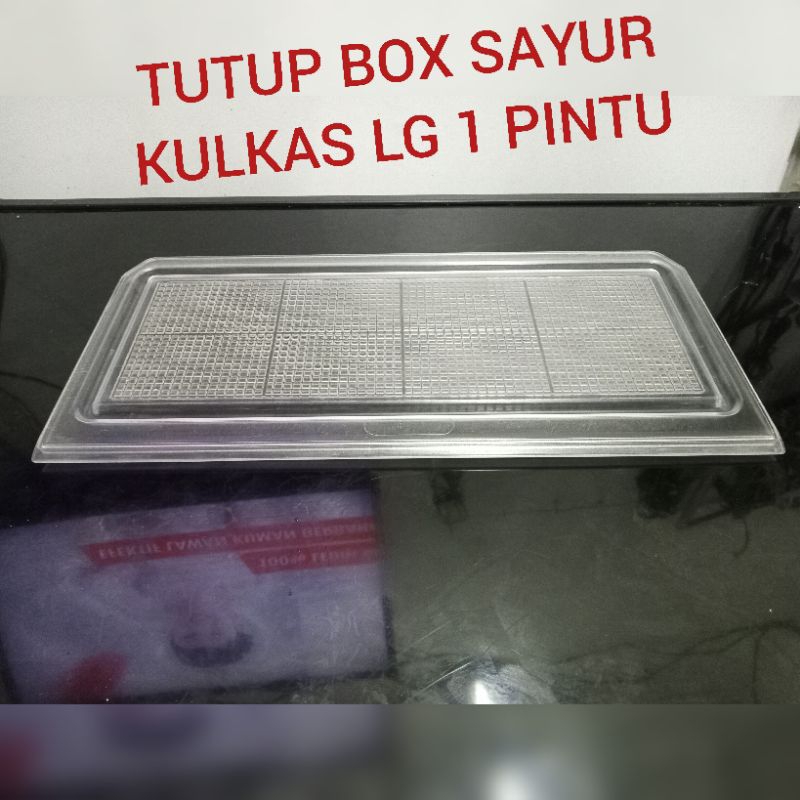 TUTUP BOX SAYUR KULKAS LG 1 PINTU.SECOND ORIGINAL