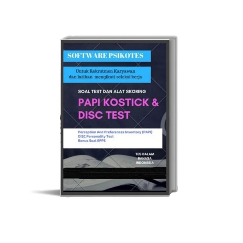 Tools Psikotes PAPI Kostick & Disc Test - Software Psikotest Rekrutmen Karyawan dan Latihan Menghada