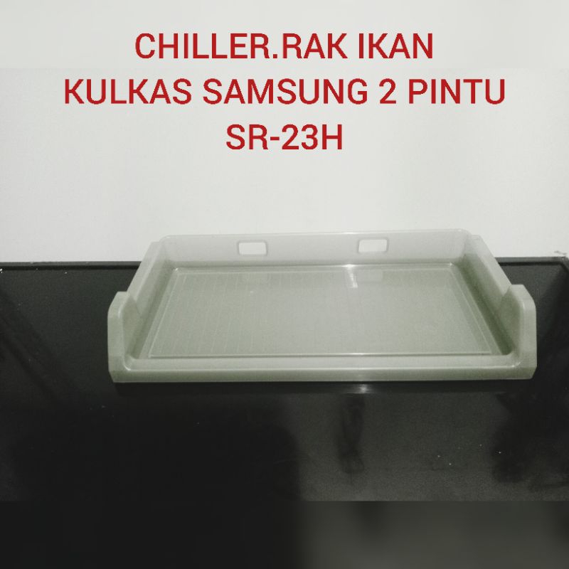 CHILLER.RAK IKAN/DAGING KULKAS SAMSUNG 2 PINTU.SECOND ORIGINAL