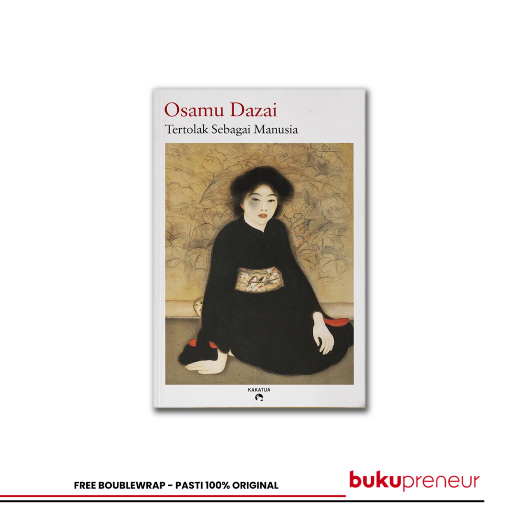 Bukupreneur - Tertolak Sebagai Manusia - Osamu Dazai