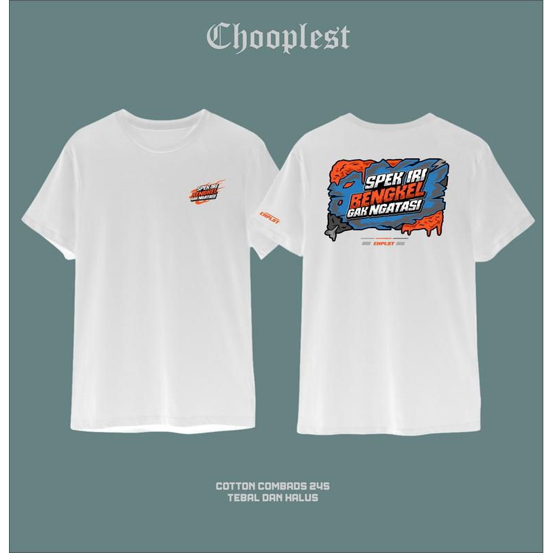 Kaos Spek Iri Bengkel Ra Ngatasi / Baju Distro Spek Iri / Pakaian pria wanita