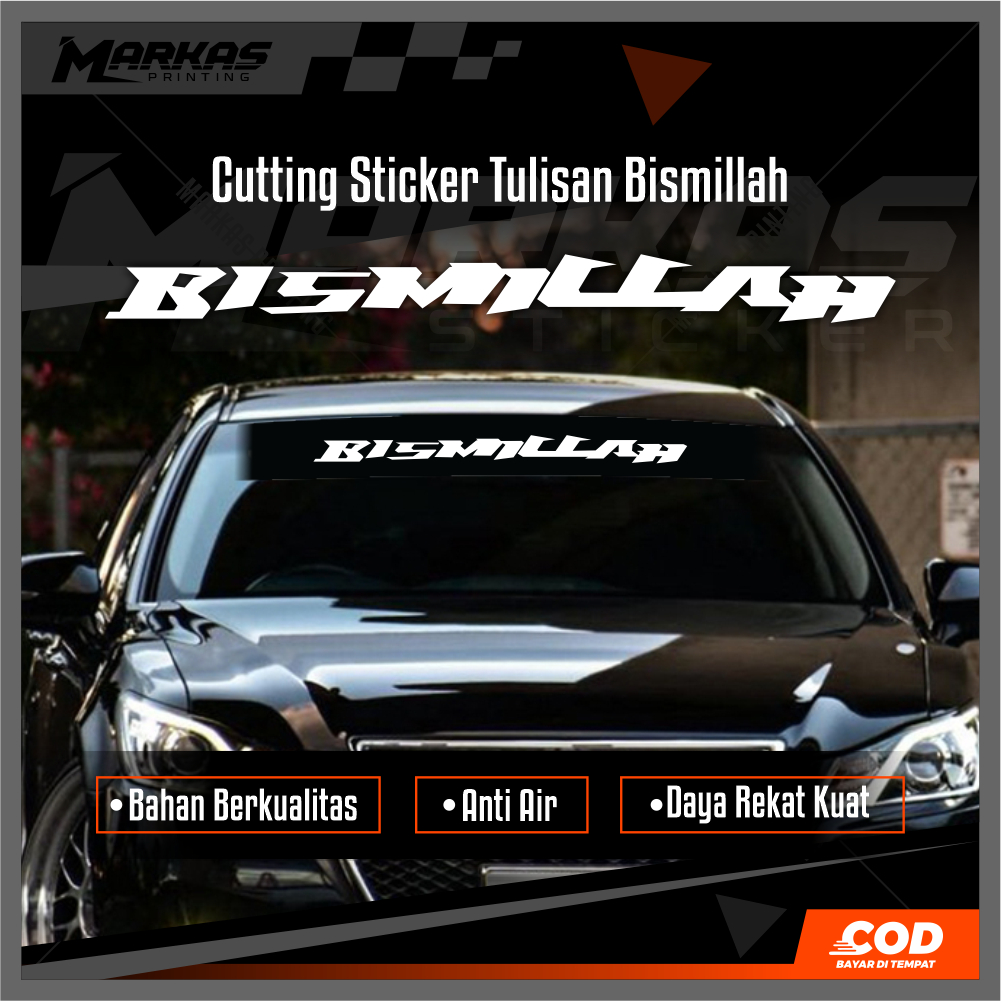 cutting sticker bismillah,sticker kaca mobil sticker variasi mobil stiker bismillah keren stiker kac