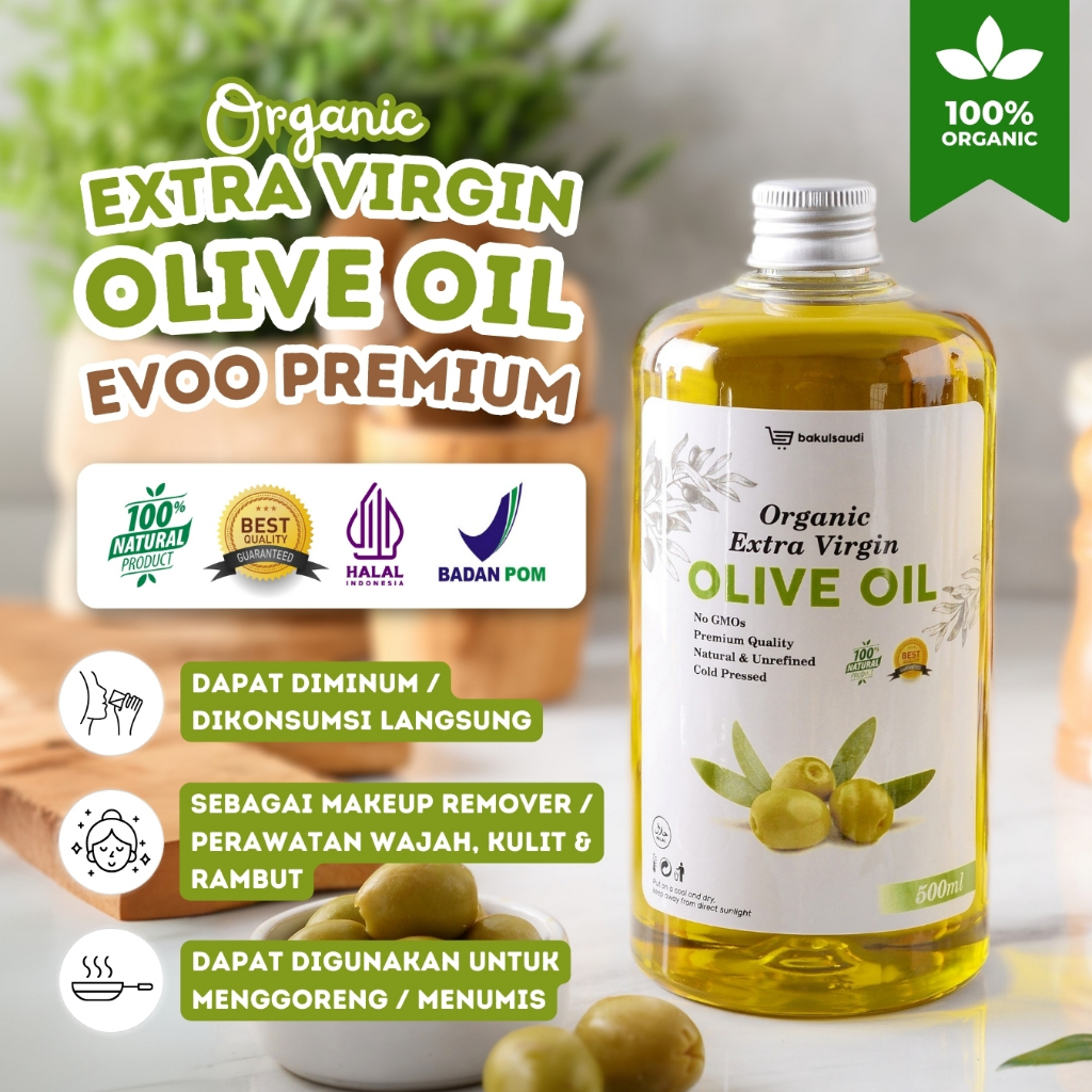 

Extra Virgin Olive Oil Organic Pure 100% BPOM / Minyak Zaitun Murni Organik Ekstra Virgin EVOO
