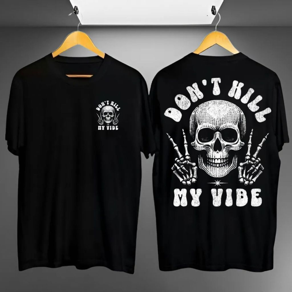 Baju Kaos Distro Motif Don't Hill My Vibe/ Atasan Cowok Lengan Pendek Terlaris / Kaos Cowok Trends