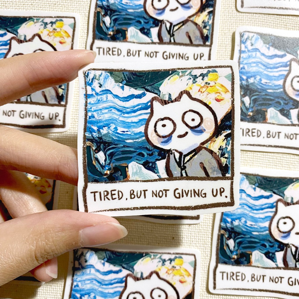 

Stiker Kucing TIRED BUT NOT GIVING UP - waterproof vinyl sticker