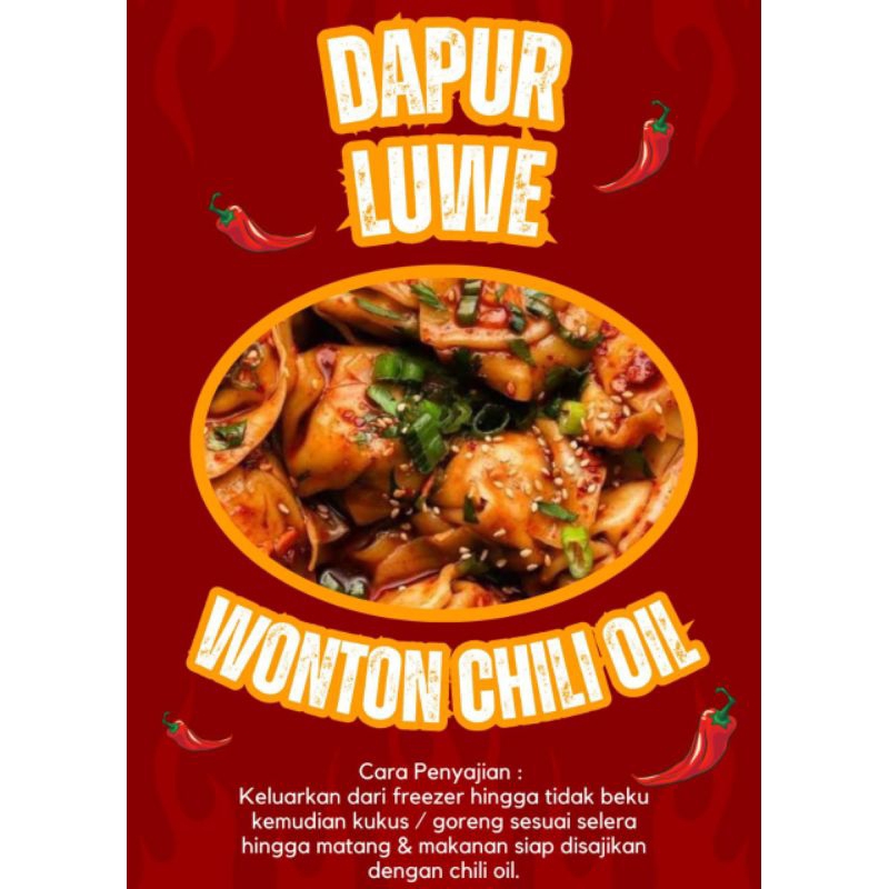 

Spicy Wonton by dapur luwe free chili oil,aslie wendulita fresh selalu,frozen