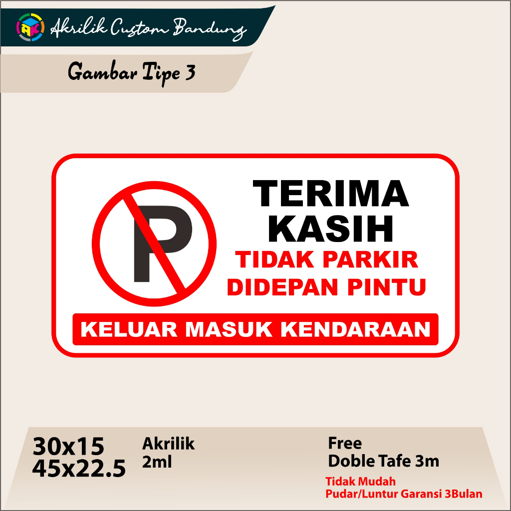 

Akrilik Dilarang Parkir Tipe 3 Acrylic Dilarang Parkir custom Signage