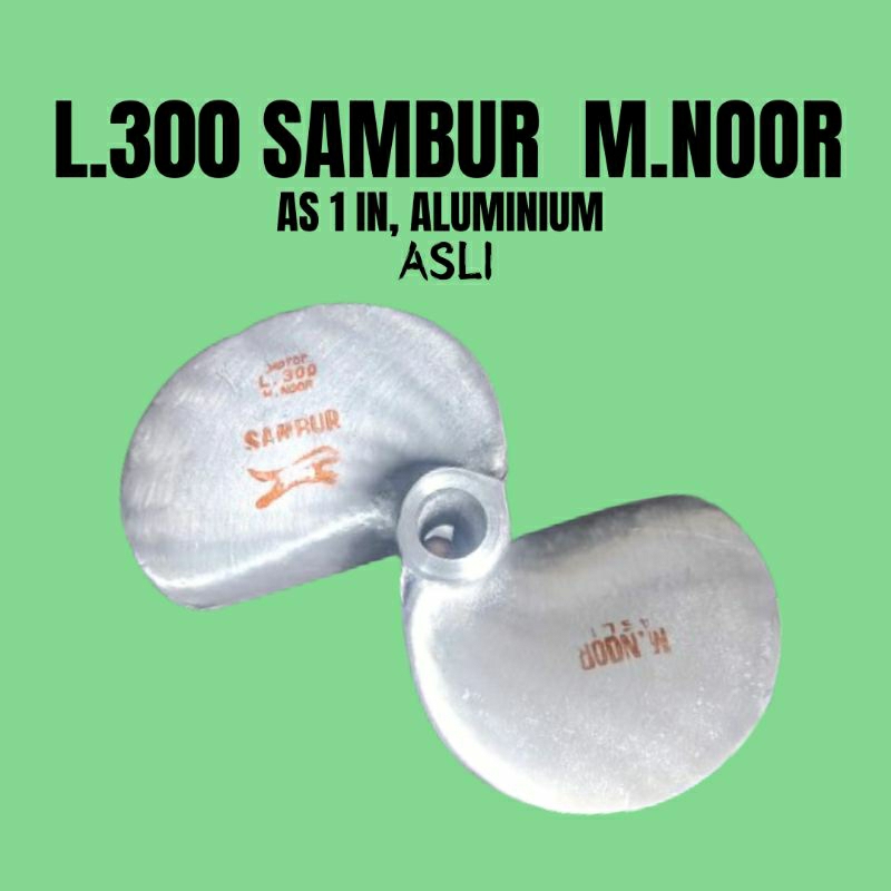 BALING-BALING KAPAL PERAHU TIPE MOTOR L. 300 SAMBUR, ASLI PRODUCT M. NOOR, AS 1 IN, ALUMINIUM