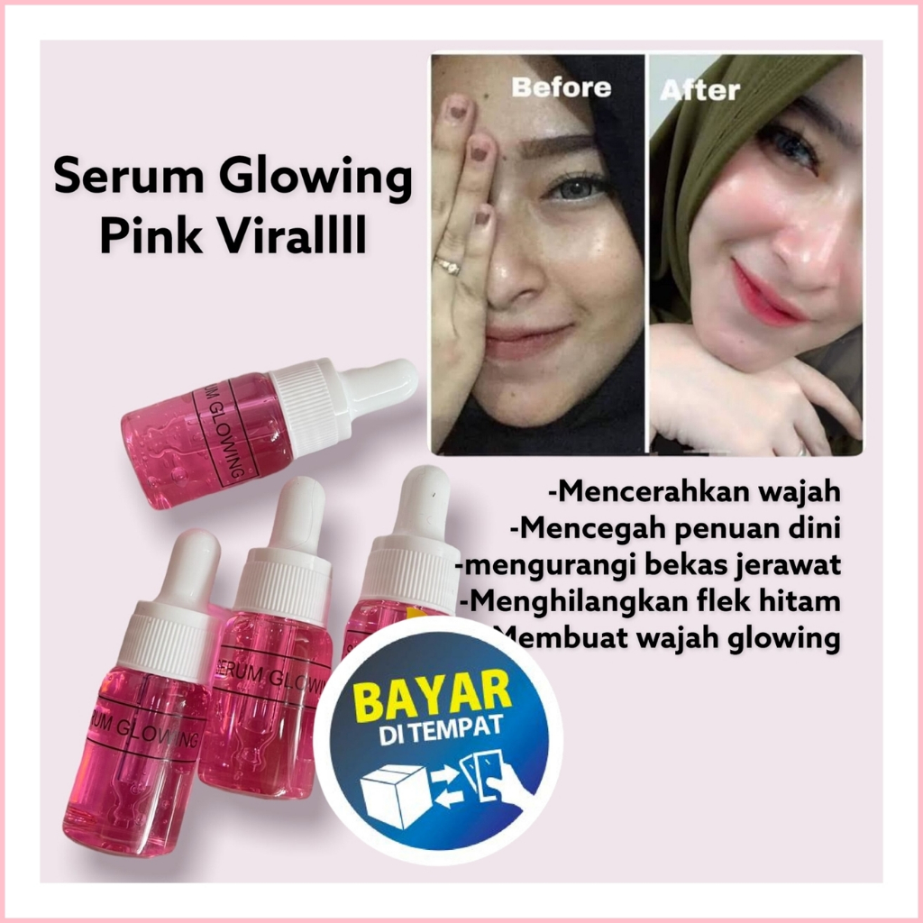 SERUM GLOWING DALAM 5 MENIT-SERUM GLOWING PINK-SERUM GLOWING ORI-SERUM GLOWING ORIGINAL