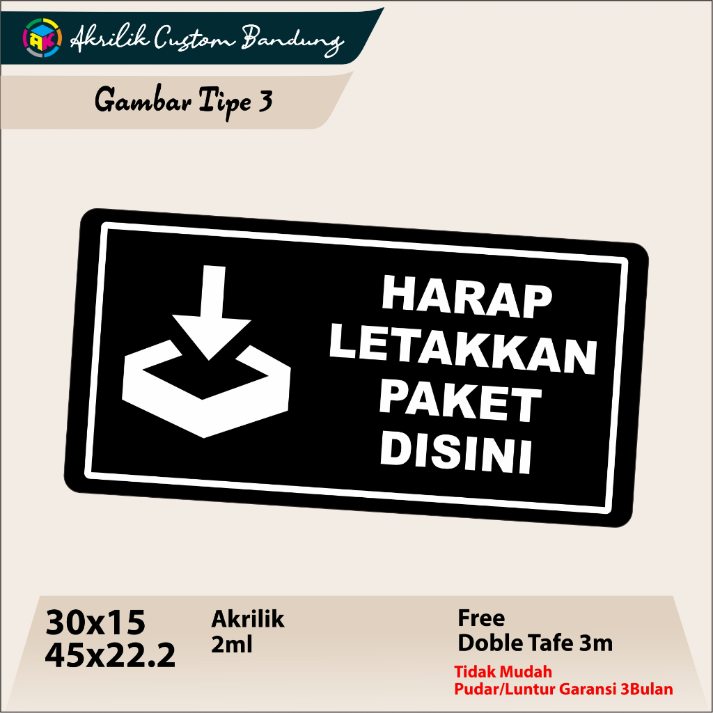 

AKRILIK SIGN PAKET HARAP LETAKAN DISINI TIPE 3 ACRYLIC CUSTOM