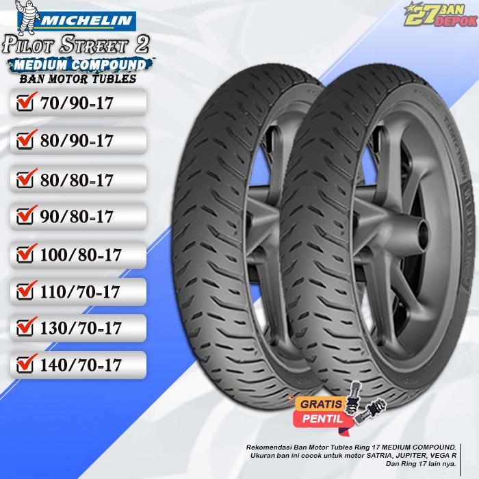 Ban Motor Michelin Pilot Street 2 Ring 17 Tubles Ban Motor Tubeless Satria Ninja CBR 150 Ring 17