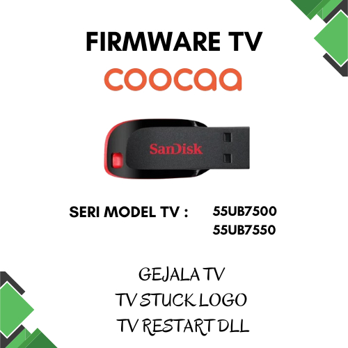 Firmware TV Skyworth 55UB7500 or Skyworth 55UB7550 Android 4K // COOCAA 5UB7500 or Skyworth 55UB7550