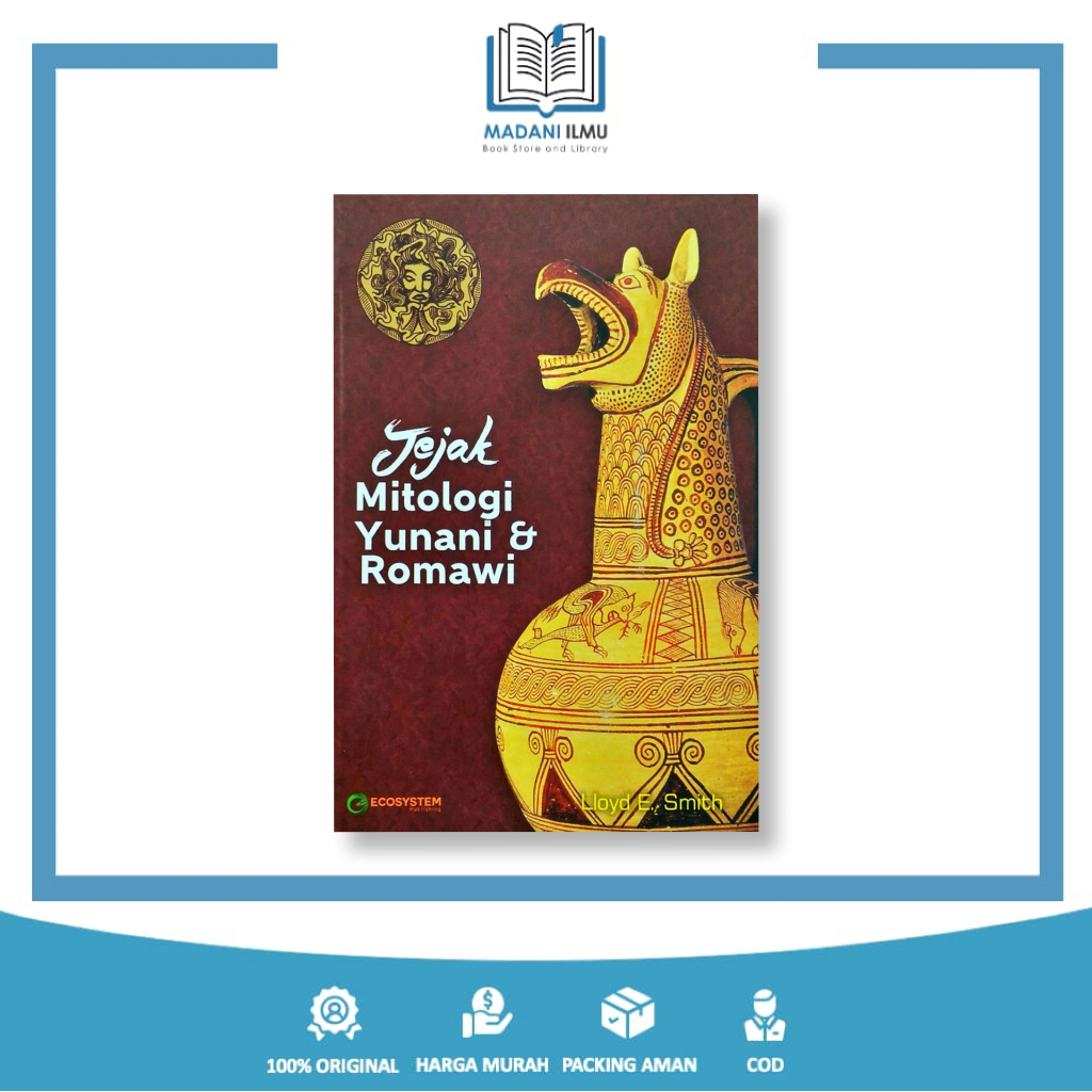 Buku Original Jejak Mitologi Yunani dan Romawi - Lloyd E Smith